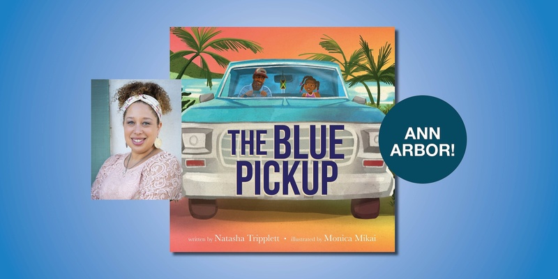 The Blue Pickup Ann Arbor Storytime with Natasha Tripplett