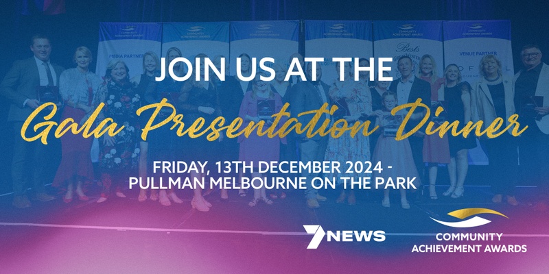 2024 7NEWS Victoria Community Achievement Awards - Gala Presentation Dinner