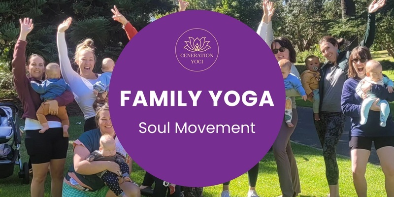 ❤️  T3 Family Yoga at Soul Movement 4 weeks with Emily - Mondays ❤️