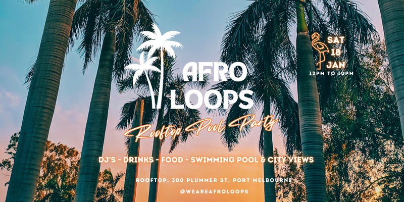 🌴 AFROLOOPS - Rooftop Pool Party  🌴 - Sesh #2