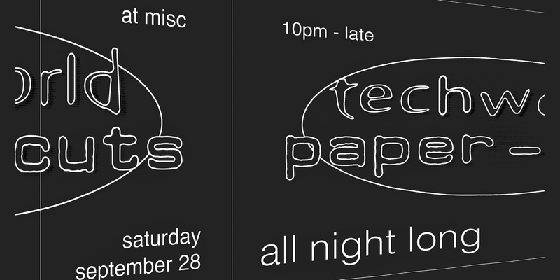 Techworld x Paper-Cuts: All Night at Miscellania