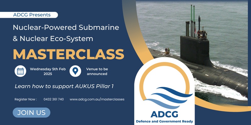 Nuclear-Powered Submarine Masterclass - ADCG in Newcastle