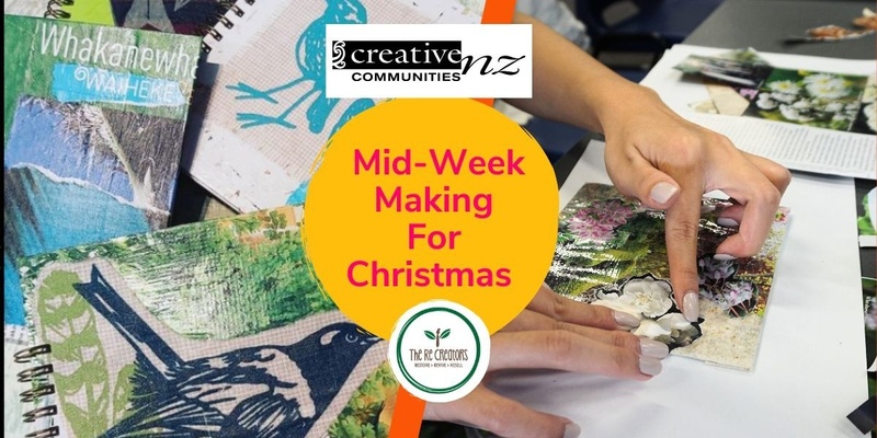 Mid-Week Making for Christmas, Gratitude Journals, West Auckland's RE: MAKER SPACE, Wednesday 27 Nov, 6.30pm- 9pm