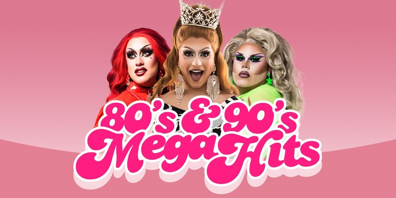 80s & 90s Drag Queen Show - Guildford
