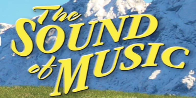 The Sound of Music - Trinity Gawler River School Musical 2024