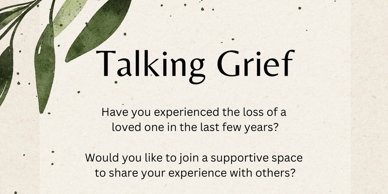 Talking Grief - Info Session and Meet the Facilitator