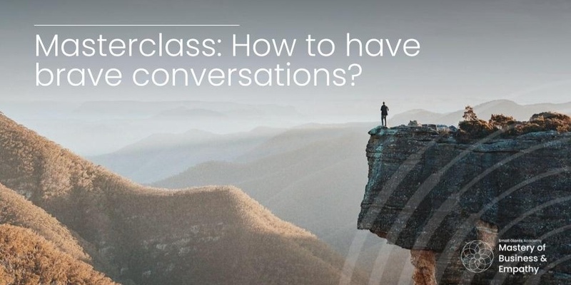 Masterclass - How to have brave conversations?