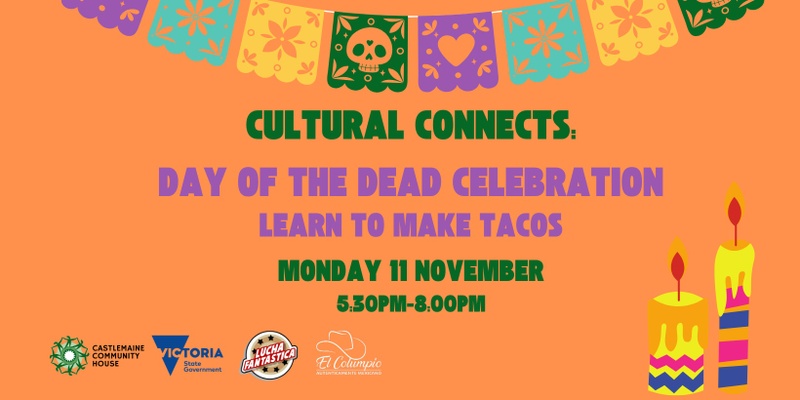 Cultural Connects: Day of the Dead Taco Workshop