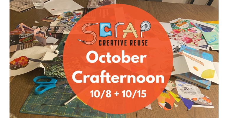 October Crafternoons 10/8 + 10/15