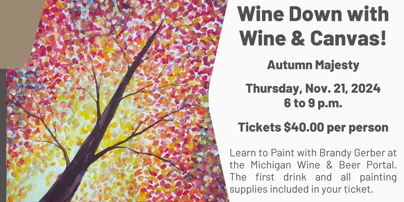 Wine Down with Wine and Canvas - Autumn Majesty