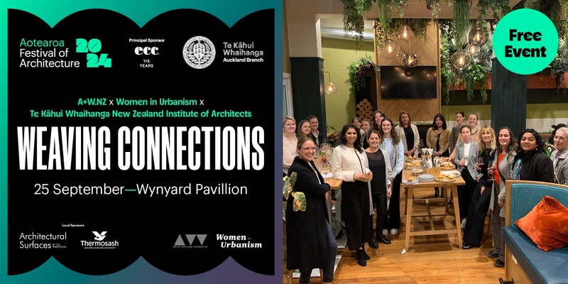 Auckland Weaving Connections - NZIA × A+W▪︎NZ × Women in Urbanism