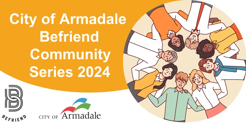 City of Armadale Befriend Community Series 2024