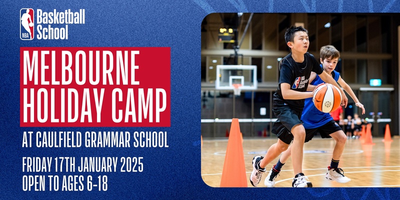 Jan 17, 2025 – NBA Basketball School Holiday Camp, Melbourne (Caulfield Grammar School)