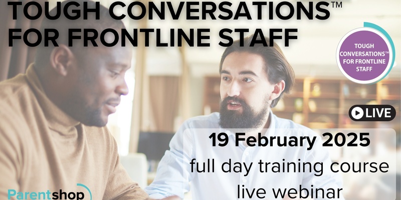 Tough Conversations™ for Frontline Staff