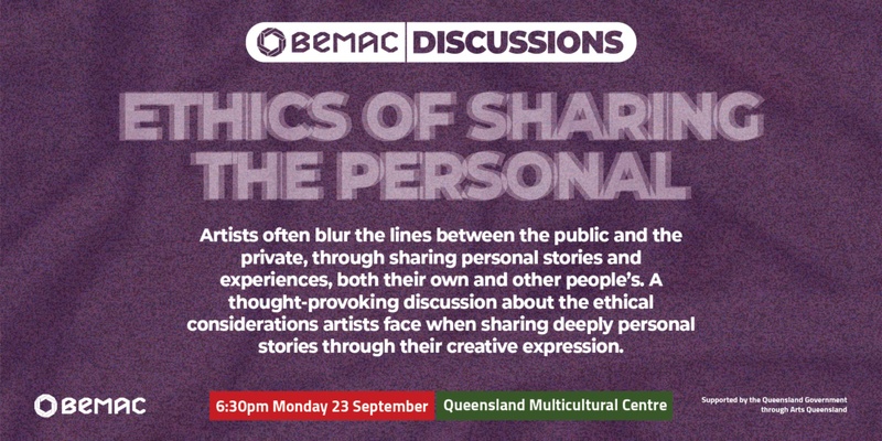 BEMAC Discussions: Ethics of Sharing the Personal (Live and Streamed)