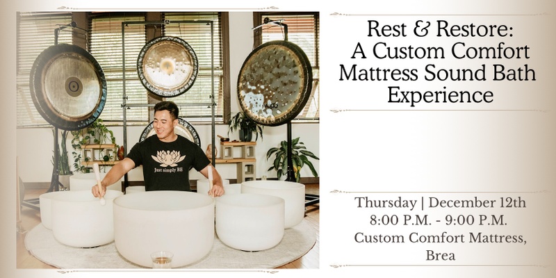 Rest & Restore: A Custom Comfort Mattress Sound Bath Experience (Brea)