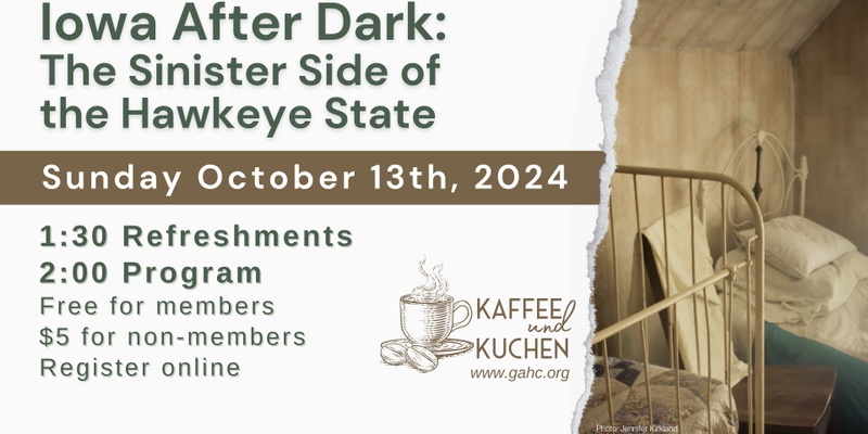 Kaffee und Kuchen: Iowa After Dark