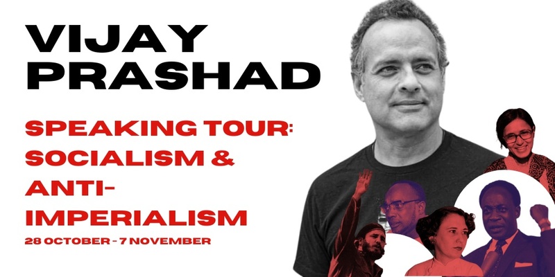 Cuba and Imperialism: Past and Present – Vijay Prashad Australia Tour