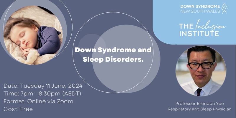 Inclusion Institute Workshop - Down Syndrome and Sleep Disorders.