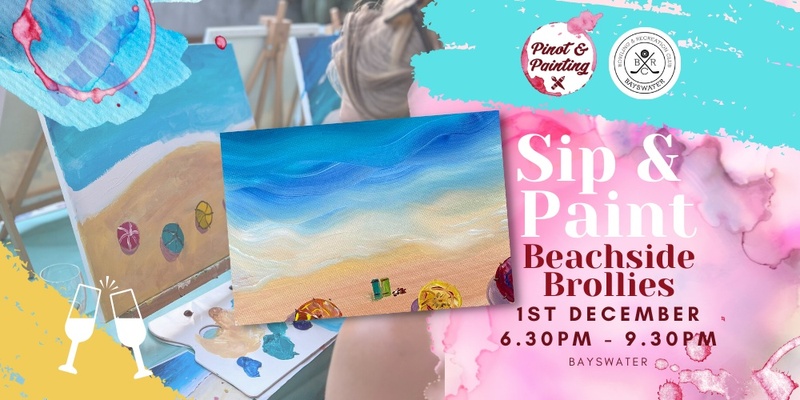 Beachside Brollies - Sip & Paint @ The Bayswater Bowling Club