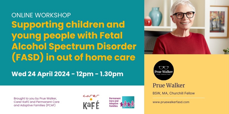 Supporting children and young people with Fetal Alcohol Spectrum Disorder (FASD) in out of home care