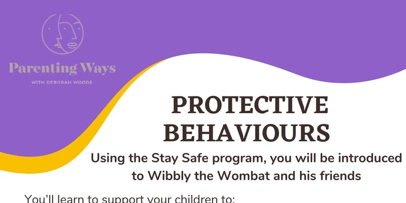 Protective Behaviours - Stay Safe Program