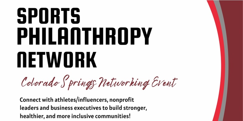 Sports Philanthropy Network Colorado Springs Networking Event (05/16/24)