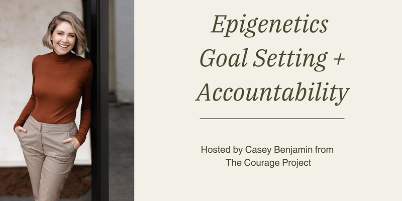 Epigenetics Goal Setting & Accountability Session