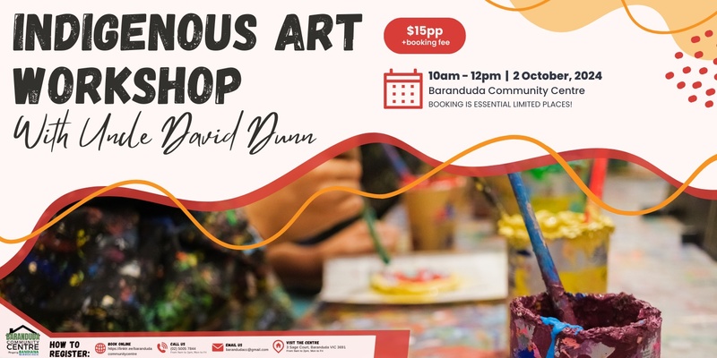 Indigenous Art Workshop with Uncle David Dunn - Spring School Holidays