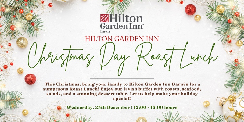 Hilton Garden Inn Christmas Day Roast Lunch 2024