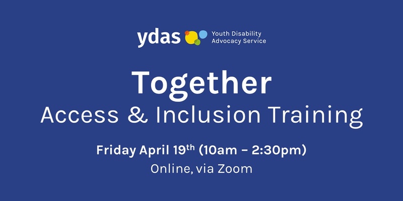 YDAS Together: Access & Inclusion Training