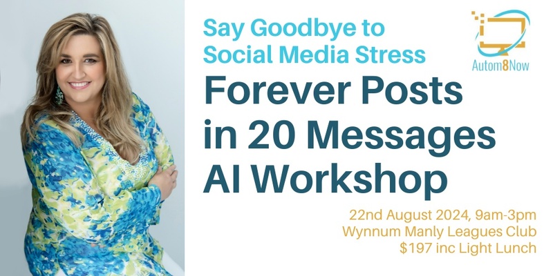 Forever Posts in 20 Messages AI Workshop