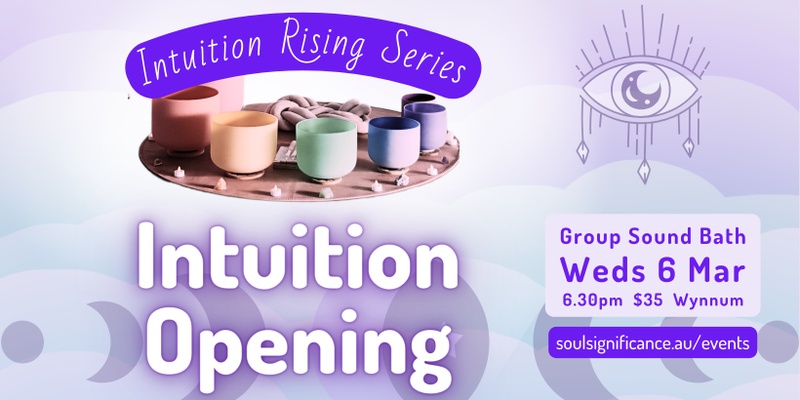 Intuition Opening - Sound Bath
