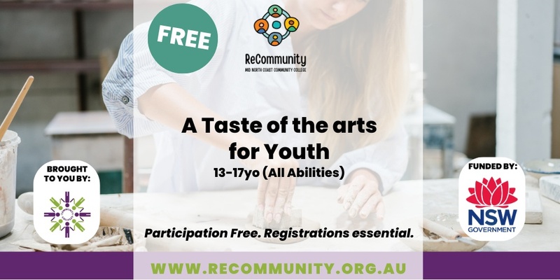 A Taste of the Arts for Youth 13-17yo (5 weeks) | KEMPSEY