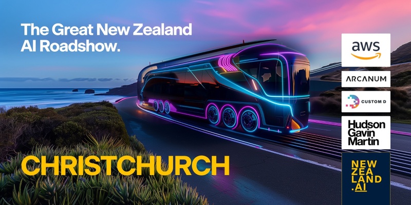 Christchurch | The Great NZ AI Roadshow