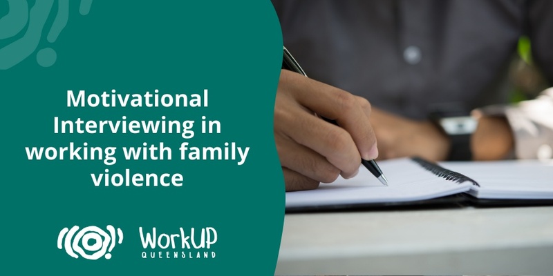 Motivational Interviewing in working with family violence (Online)