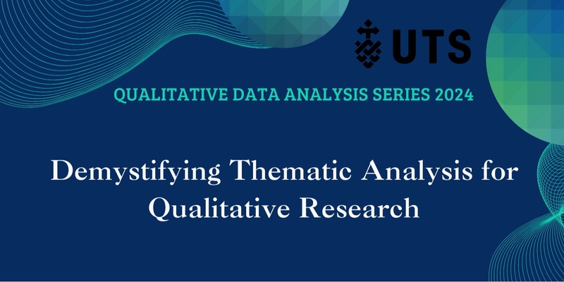 Qualitative Data Analysis: Demystifying Thematic Analysis for Qualitative Research