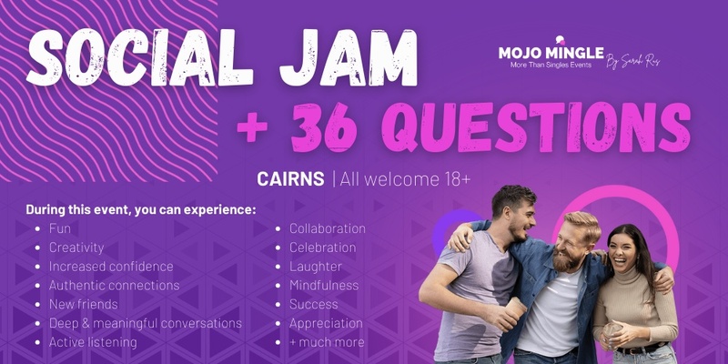 Social Jam & 36 Questions, Cairns | All welcome 18+