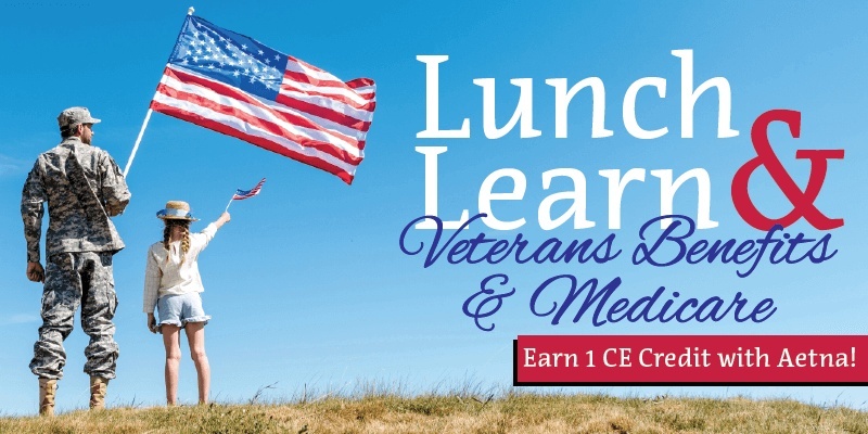 Agent Lunch & Learn: Veteran Benefits & Medicare