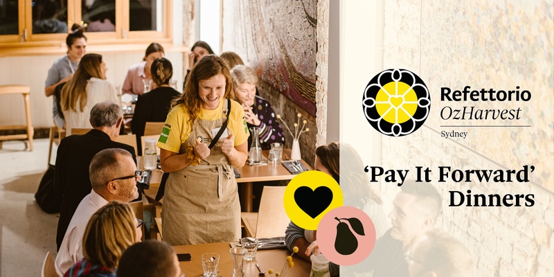 Refettorio Pay It Forward Dinner | Thursday 11th July, 2024