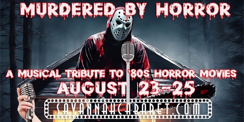 Murdered by Horror! Saturday 8/24/24 3pm