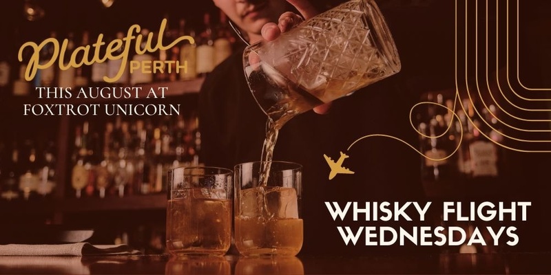 Whisky Flight Wednesdays at Foxtrot Unicorn | Plateful Perth