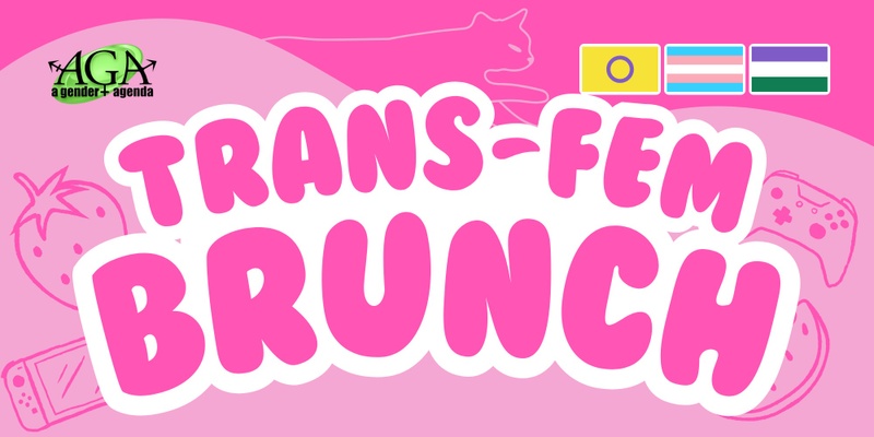 Trans Fem Brunch - October