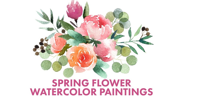 Spring Flowers - Beginner Watercolor Painting @ Evalyn's Tap House