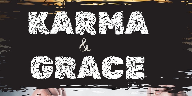 Karma and Grace 