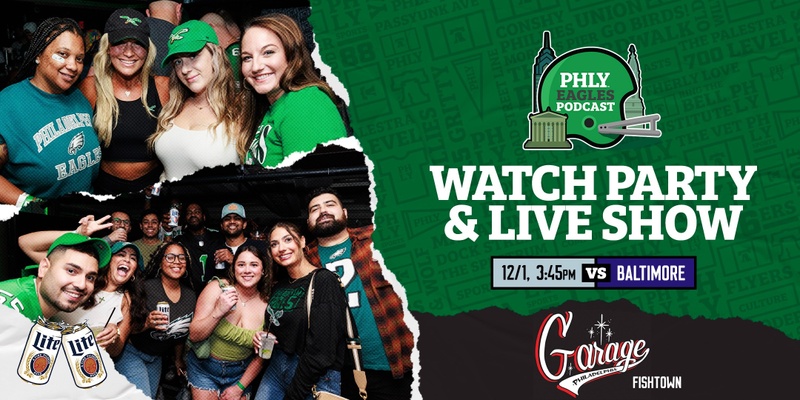 PHLY Eagles Watch Party and Live Show at Garage Fishtown