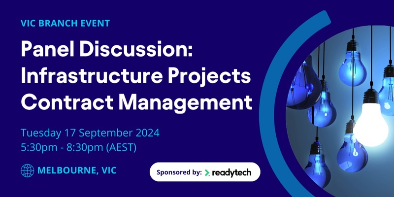 VIC Branch - Panel Discussion: Infrastructure Projects Contract Management