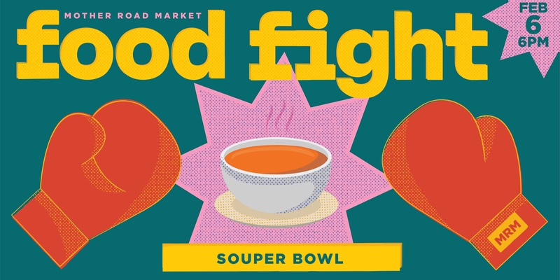 Food Fight: Souper Bowl