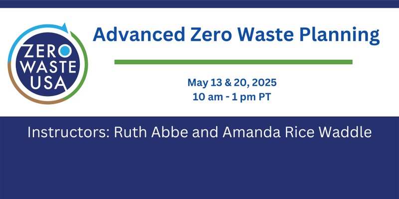 Advanced Zero Waste Planning Course - 2025