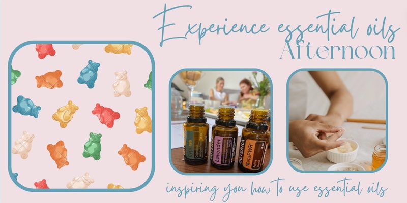 Experience essential oils Afternoon MAY - diy Gummies